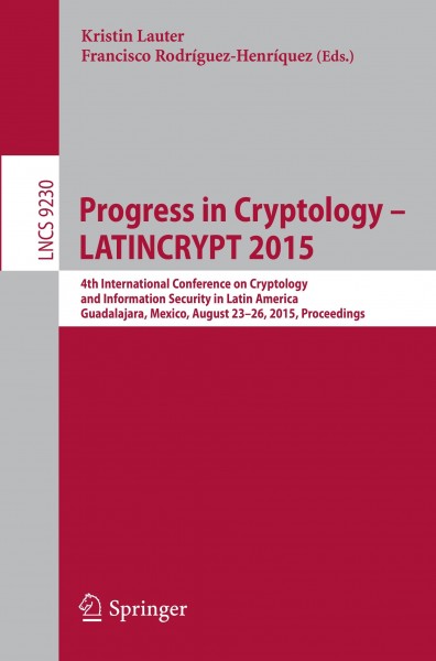 Progress in Cryptology -- LATINCRYPT 2015