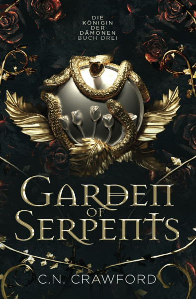 Garden of Serpents: Die romantische Fantasy Sensation von TikTok (Königin der Dämonen, Band 3)