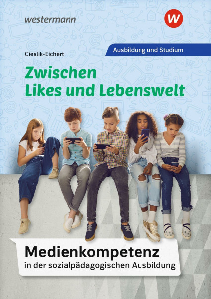 Medienkompetenz in der sozialpädagogischen Ausbildung: Schulbuch