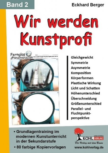Wir werden Kunstprofi! / Band 2 Grundlagentraining im modernen Kunstunterricht in der SEK