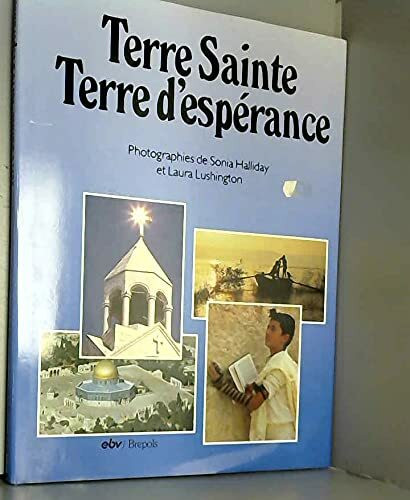 Terre Sainte,terre d'espérance