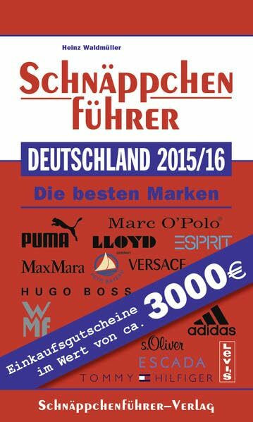 Schnäppchenführer Deutschland 2015/16: Mit Einkaufsgutscheinen im Wert von über 3.000 EURO