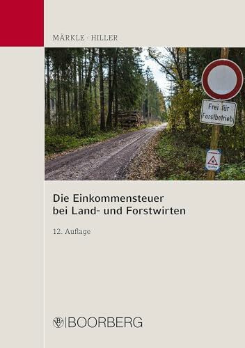 Die Einkommensteuer bei Land- und Forstwirten