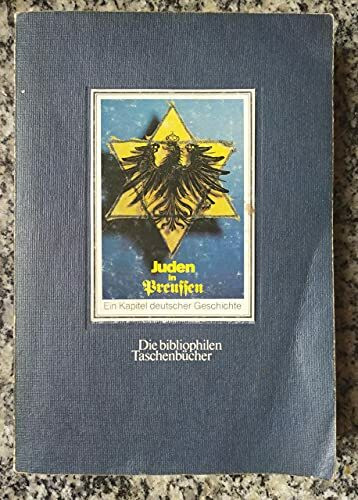 Juden in Preußen. Ein Kapitel deutscher Geschichte.