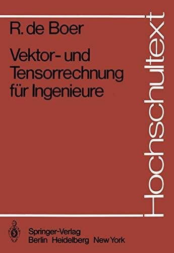 Vektor- und Tensorrechnung für Ingenieure (Hochschultext)