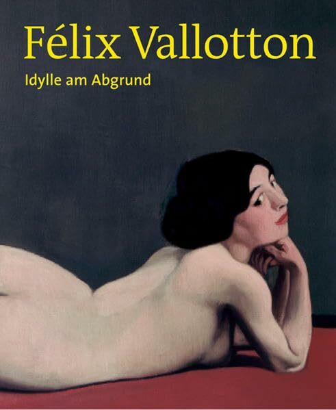 Scheidegger & Spiess Félix Vallotton. Idylle Am Abgrund