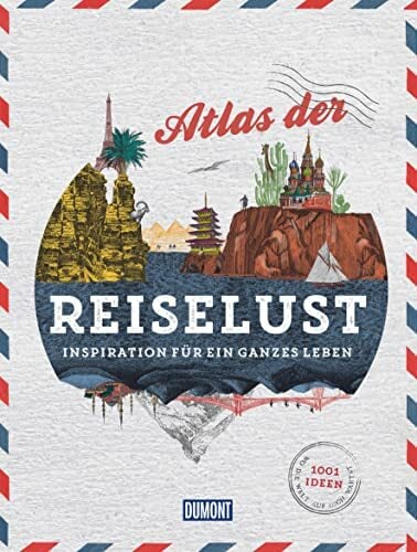DUMONT Bildband Atlas der Reiselust: Inspiration für ein ganzes Leben DUMONT Bildband Atlas der Reiselust: Inspiration für ein ganzes Leben