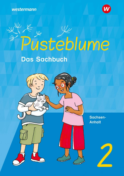 Pusteblume. Sachunterricht - Ausgabe 2024 für Sachsen-Anhalt: Schulbuch 2