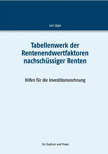 Tabellenwerk der Rentenendwertfaktoren nachschüssiger Renten