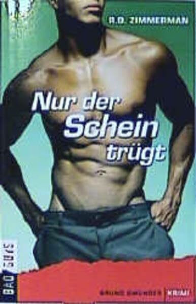 Nur der Schein trügt: Krimi. Aus d. Amerikan. v. Sebastian Trautmann (BadGuys)