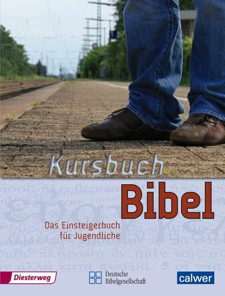 Kursbuch Bibel: Gebundene Geschenkausgabe