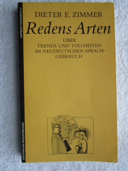 Redens Arten. Über Trends und Tollheiten im neudeutschen Sprachgebrauch