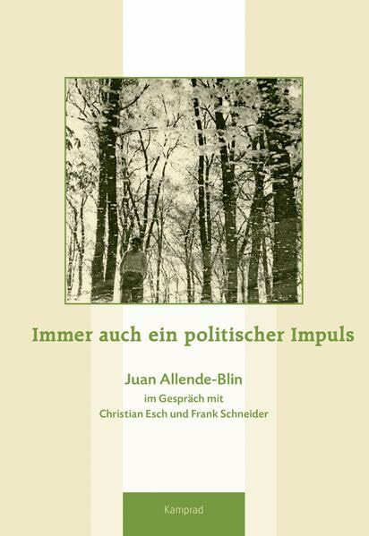 Immer auch ein politischer Impuls: Juan Allende-Blin im Gespräch mit Christian Esch und Frank Schneider