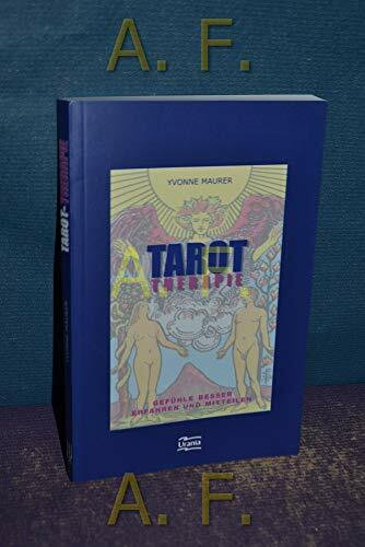 Tarot-Therapie (Set): Gefühle besser erfahren, mitteilen und meistern