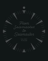 From Seamaster to Seamaster: The First 70 Years
