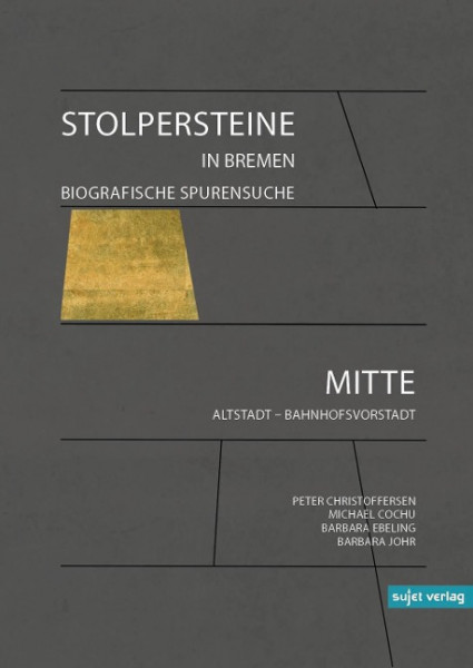 Stolpersteine in Bremen - Biografische Spurensuche