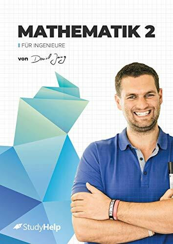 Mathematik 2 für Ingenieure: StudyHelp und Daniel Jung (Lernhefte für das Studium: mit Lernvideos von Daniel Jung)