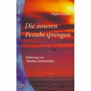 Die inneren Fesseln sprengen