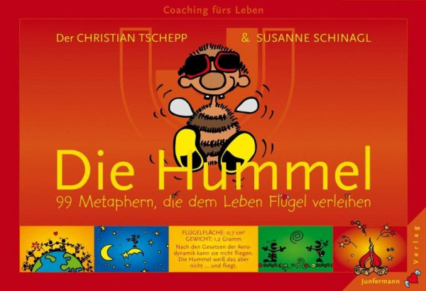Die Hummel - 99 Metaphern, die dem Leben Flügel verleihen