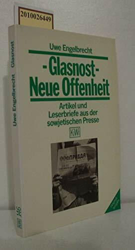 Glasnost - Neue Offenheit: Artikel und Leserbriefe aus der sowjetischen Presse (KiWi)