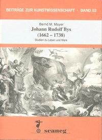 Johann Rudolf Bys (1662-1738)
