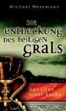 Die Entdeckung des heiligen Grals