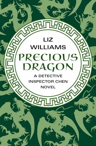 Precious Dragon (The Detective Inspector Chen Novels)