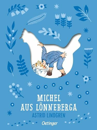 Michel aus Lönneberga 1. Michel in der Suppenschüssel: Der Kinderbuch-Klassiker von Astrid Lindgren als Schmuckausgabe mit edler Coverstanzung für Kinder ab 5 Jahren