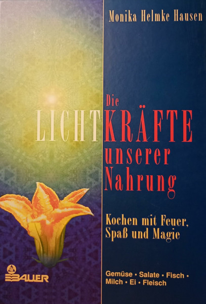 Die Lichtkräfte unserer Nahrung