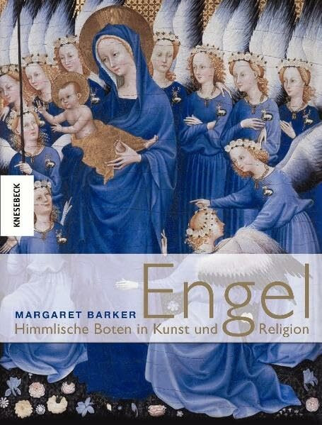 Engel: Himmlische Boten in Kunst und Religion