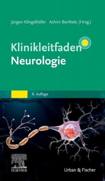 Klinikleitfaden Neurologie (KLINIKLEITFADEN MEDIZIN - Urban & Fischer-Verlag)