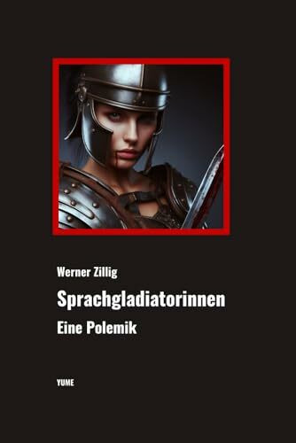 Sprachgladiatorinnen: Eine Polemik
