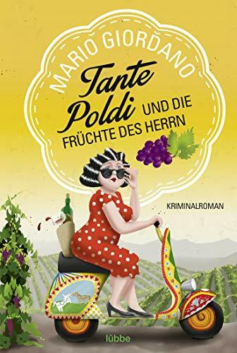 Tante Poldi und die Früchte des Herrn: Kriminalroman (Sizilienkrimi, Band 2)