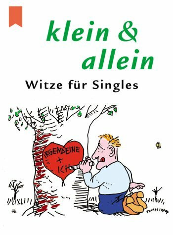 Klein & allein: Witze für Singles