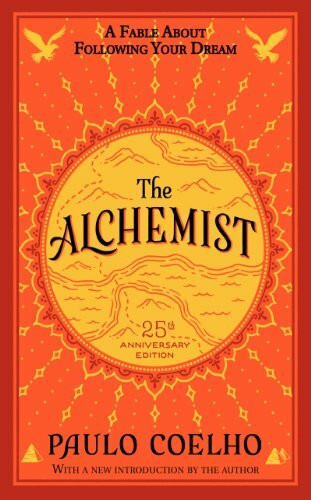 The Alchemist 25th Anniversary: A Fable About Following Your Dream