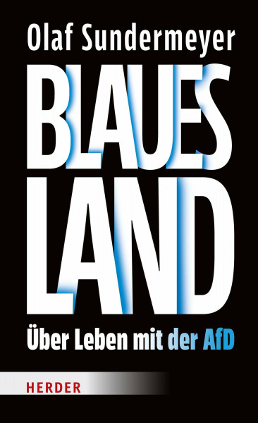 Blaues Land: Über Leben mit der AfD