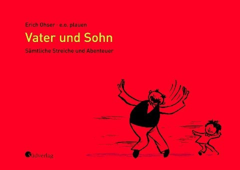 Vater und Sohn - Sämtliche Streiche und Abenteuer