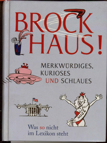 Brockhaus! Merkwurdiges, Kurioses Und Schlaues