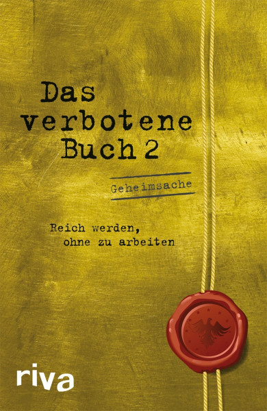Das verbotene Buch 2: Reich werden ohne zu arbeiten