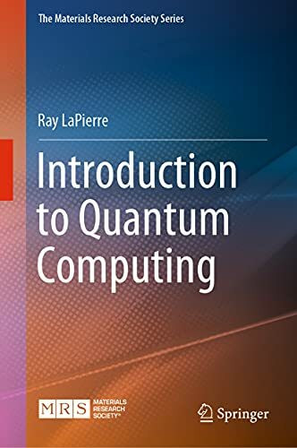Introduction to Quantum Computing (The Materials Research Society Series)