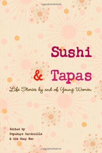 Sushi & Tapas: Life Stories By And Of Young Women