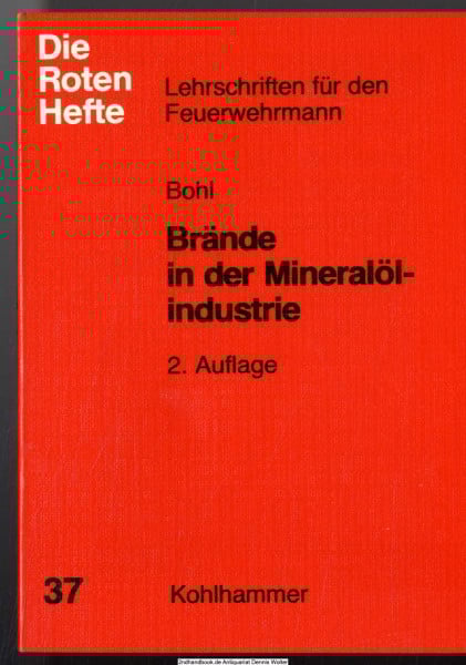 Brände in der Mineralölindustrie (Die Roten Hefte)