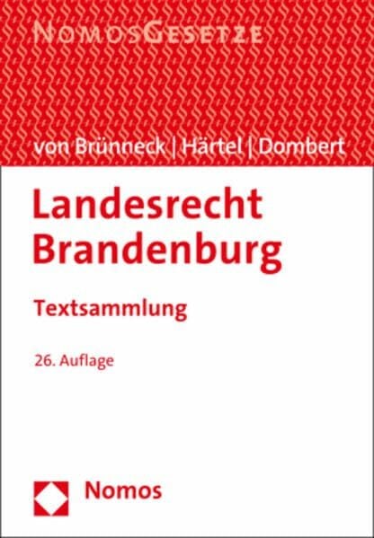 Landesrecht Brandenburg: Textsammlung - Rechtsstand: 1. August 2022 Landesrecht Brandenburg: Textsammlung - Rechtsstand: 1. August 2022