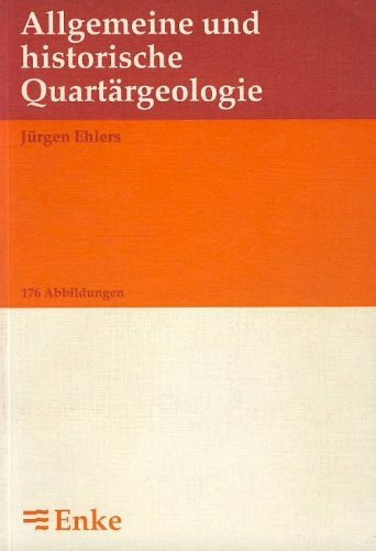 Allgemeine und historische Quartärgeologie