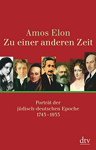 Zu einer anderen Zeit: Porträt der jüdisch-deutschen Epoche – 1743 - 1933