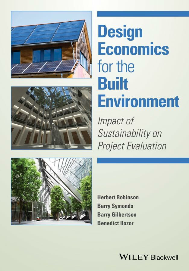 Wiley-Blackwell Design Economics For The Built Environment, Impact Of Sustainability On Project Evaluation