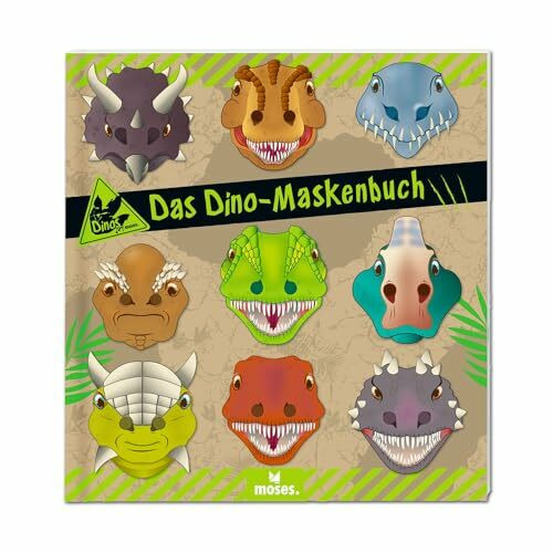 moses. Das Dino-Maskenbuch, 10 bunte Dinosaurier Masken zum Ausschneiden und Basteln, Kreatives Beschäftigungsbuch für Kindergeburtstag, Mottoparty, Karneval und Fasching, Für Kinder ab 3 Jahren