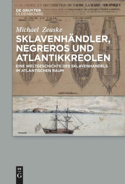 Sklavenhändler, Negreros und Atlantikkreolen