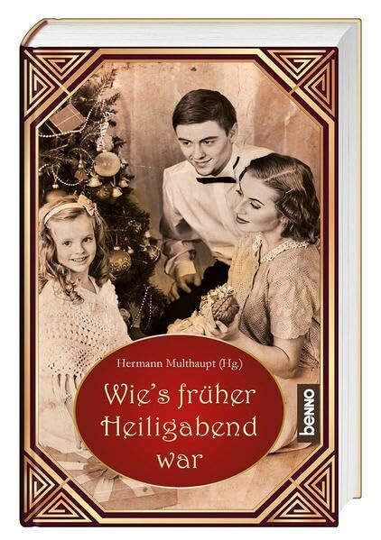 Wie’s früher Heiligabend war