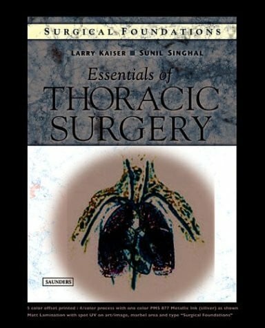 Essentials of Thoracic Surgery: Surgical Foundations